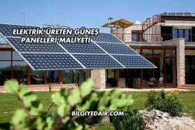 Elektrik Üreten Güneş Panelleri Maliyeti