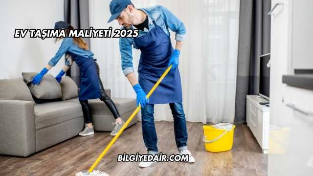 Ev Taşıma Maliyeti 2025
