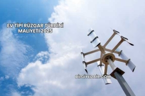 Ev Tipi Rüzgar Türbini Maliyeti 2025