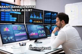 Garanti Bankası Borsa Hesabı Nasıl Açılır?