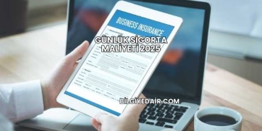 Günlük Sigorta Maliyeti 2025