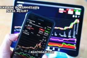 Halkbank Borsa Hesabı Nasıl Açılır?