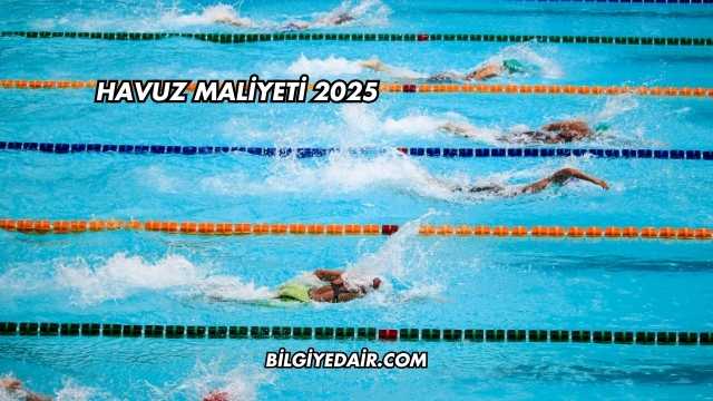 Havuz Maliyeti 2025