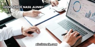 Hisse Senedi Nasıl Alınır?