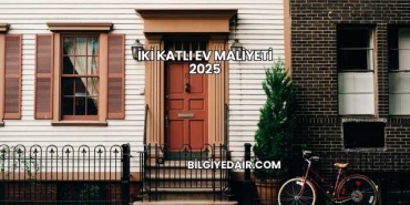 İki Katlı Ev Maliyeti 2025