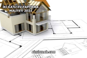 İki Katlı Ev Yaptırma Maliyeti 2025