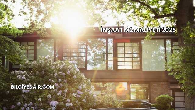 İnşaat M2 Maliyeti 2025