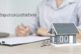 İnşaat M2 Maliyeti 2025