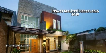 İnşaat Maliyeti Hesaplama 2025