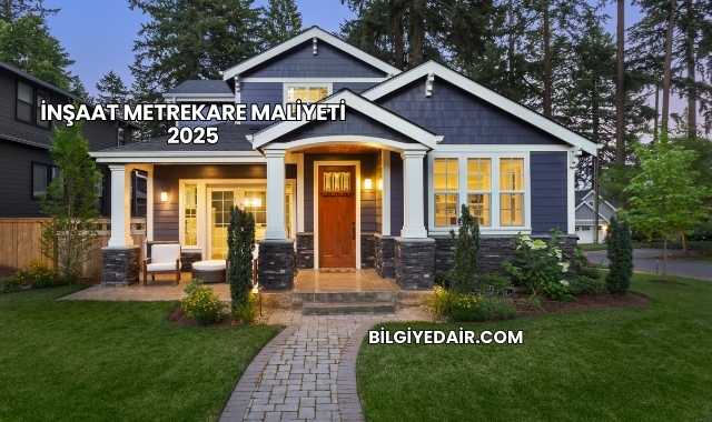 İnşaat Metrekare Maliyeti 2025