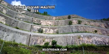İstinat Duvarı Maliyeti 2025