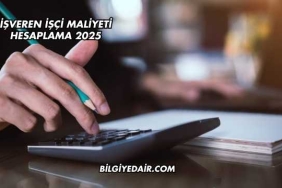 İşveren İşçi Maliyeti Hesaplama 2025