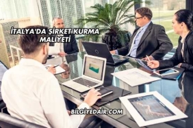 İtalya'da Şirket Kurma Maliyeti