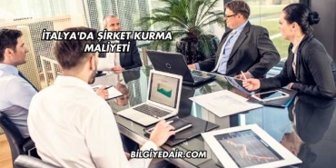 İtalya'da Şirket Kurma Maliyeti