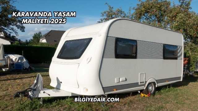 Karavanda Yaşam Maliyeti 2025