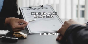 Kasko Sigortası Maliyeti 2025