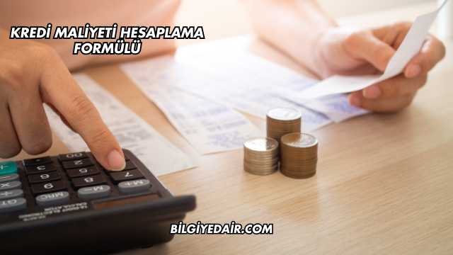 Kredi Maliyeti Hesaplama Formülü