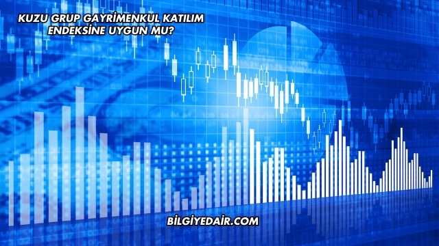 Kuzu Grup Gayrimenkul Katılım Endeksine Uygun mu?