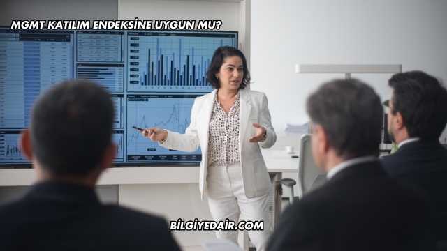 MGMT Katılım Endeksine Uygun mu?