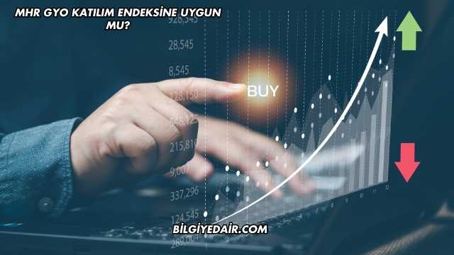 MHR GYO Katılım Endeksine Uygun mu?