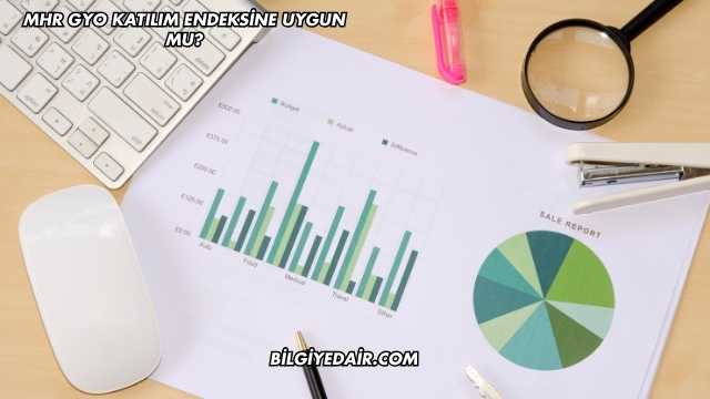 MHR GYO Katılım Endeksine Uygun mu?