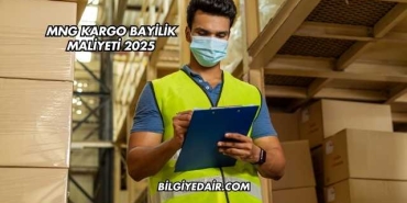 MNG Kargo Bayilik Maliyeti 2025