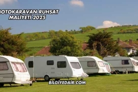 Motokaravan Ruhsat Maliyeti 2025