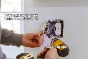 Müstakil Ev Elektrik Tesisatı Maliyeti 2025