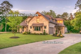 Müstakil Ev Maliyeti 2025