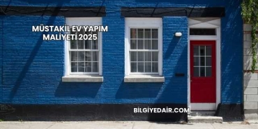 Müstakil Ev Yapma Maliyeti 2025