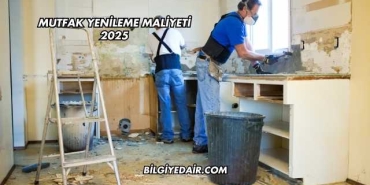 Mutfak Yenileme Maliyeti 2025