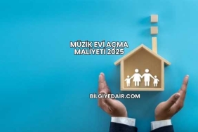 Müzik Evi Açma Maliyeti 2025