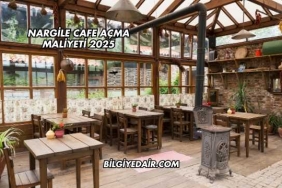 Nargile Cafe Açma Maliyeti 2025