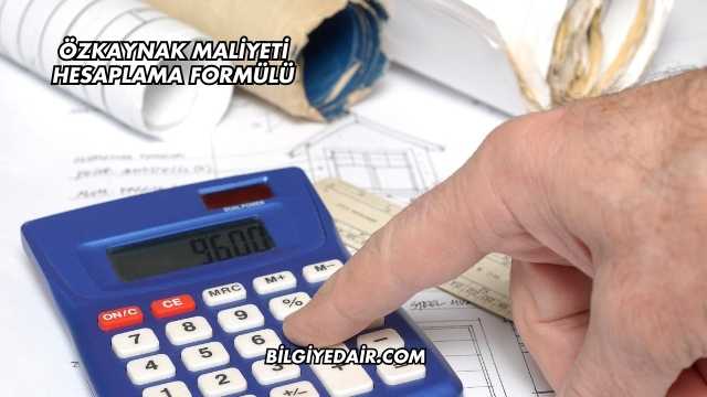 Özkaynak Maliyeti Hesaplama Formülü