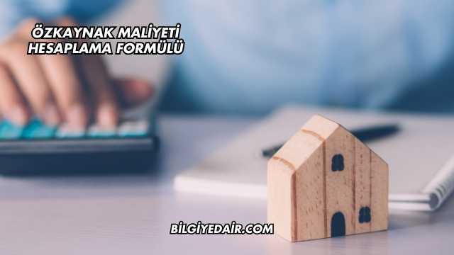 Özkaynak Maliyeti Hesaplama Formülü