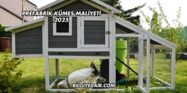 Prefabrik Kümes Maliyeti 2025