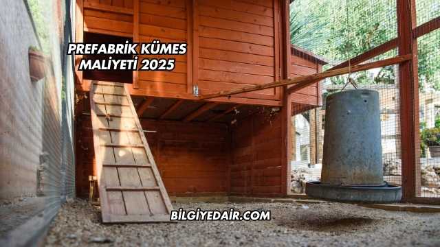 Prefabrik Kümes Maliyeti 2025