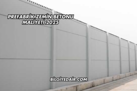Prefabrik Zemin Betonu Maliyeti 2025
