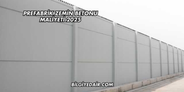 Prefabrik Zemin Betonu Maliyeti 2025