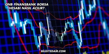 QNB Finansbank Borsa Hesabı Nasıl Açılır?