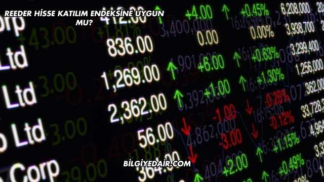 Reeder Hisse Katılım Endeksine Uygun mu?