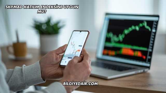 SKYMAD Katılım Endeksine Uygun mu?