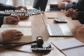 Şahıs Firması Kurma Maliyeti 2025