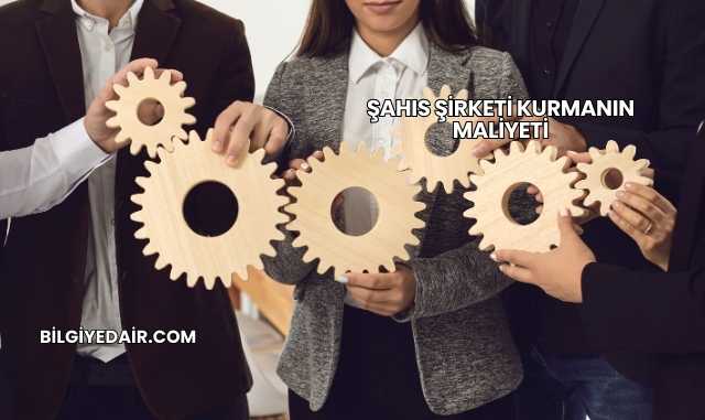 Şahıs Şirketi Kurmanın Maliyeti