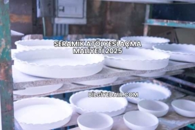 Seramik Atölyesi Açma Maliyeti 2025
