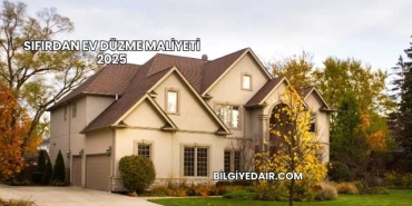 Sıfırdan Ev Düzme Maliyeti 2025