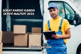 Sürat Kargo Kargo Ücreti Maliyeti 2025