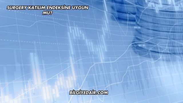 Surgery Katılım Endeksine Uygun mu?