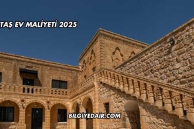 Taş Ev Maliyeti 2025