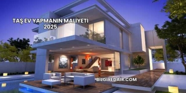 Taş Ev Yapmanın Maliyeti 2025